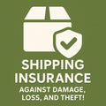 Shipping insurance against damage, loss, and theft!